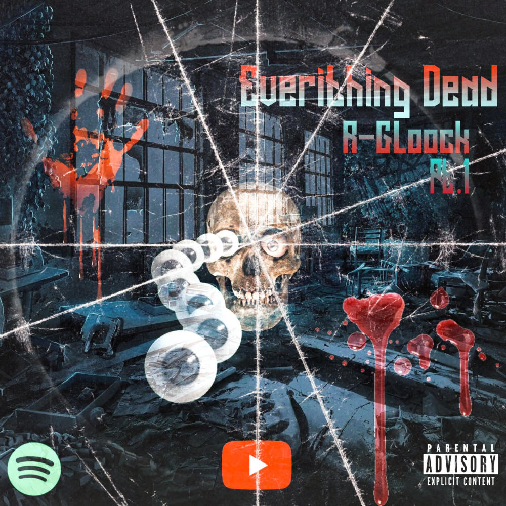 Everything Dead Pt. 1 (Explicit)