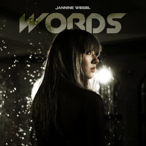 收聽Jannine Weigel的Words歌詞歌曲