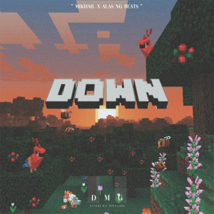 Listen to DOWN song with lyrics from Mikhail