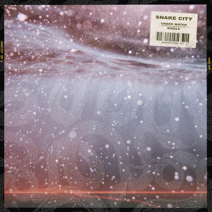 Listen to Under Water (Instrumental Version) song with lyrics from Snake City