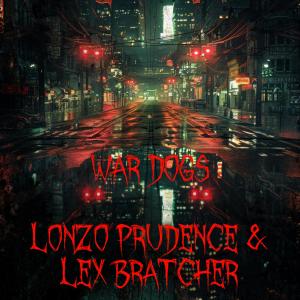 Lonzo Prudence的專輯War Dogs (feat. Lex Bratcher) [Explicit]
