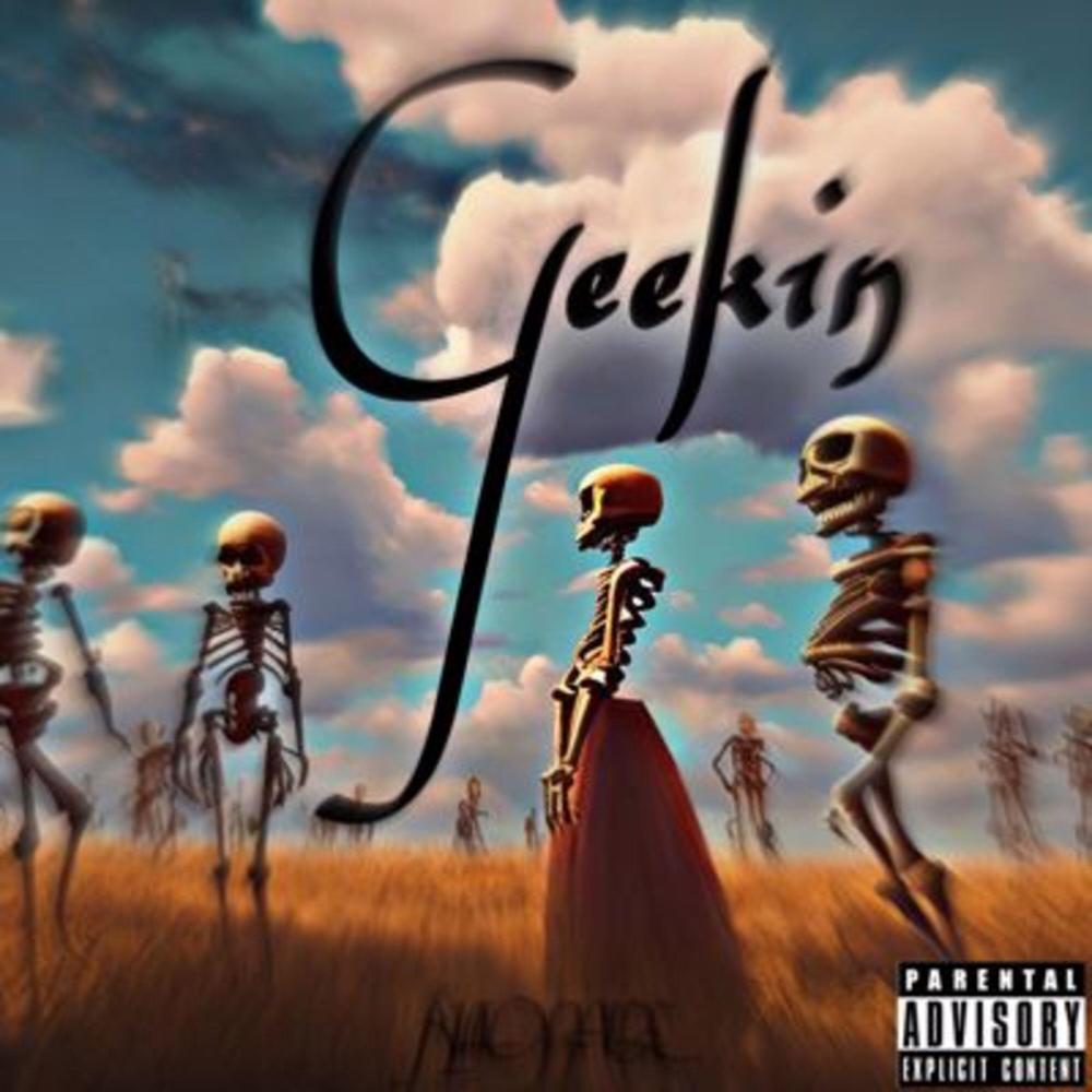 Geekin (Explicit)