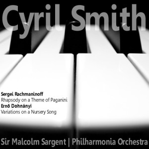 Cyril Smith的專輯Rachmaninoff: Rhapsody on a Theme of Paganini - Dohnányi: Variations on a Nursery Song