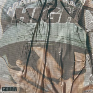 ดาวน์โหลดและฟังเพลง High (Explicit) พร้อมเนื้อเพลงจาก Gerra