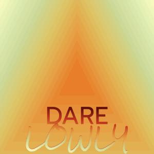 Album Dare Lowly from Various