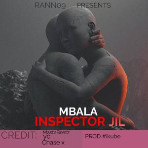 收聽Inspector Jil的Mbala歌詞歌曲