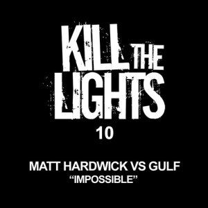 ดาวน์โหลดและฟังเพลง Impossible (Radio Edit) พร้อมเนื้อเพลงจาก Matt Hardwick Vs. Gulf