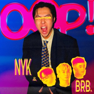收聽NYK的OOP!歌詞歌曲