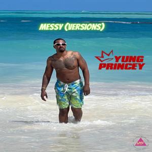 Yung Princey的專輯Messy (Versions) [Explicit]