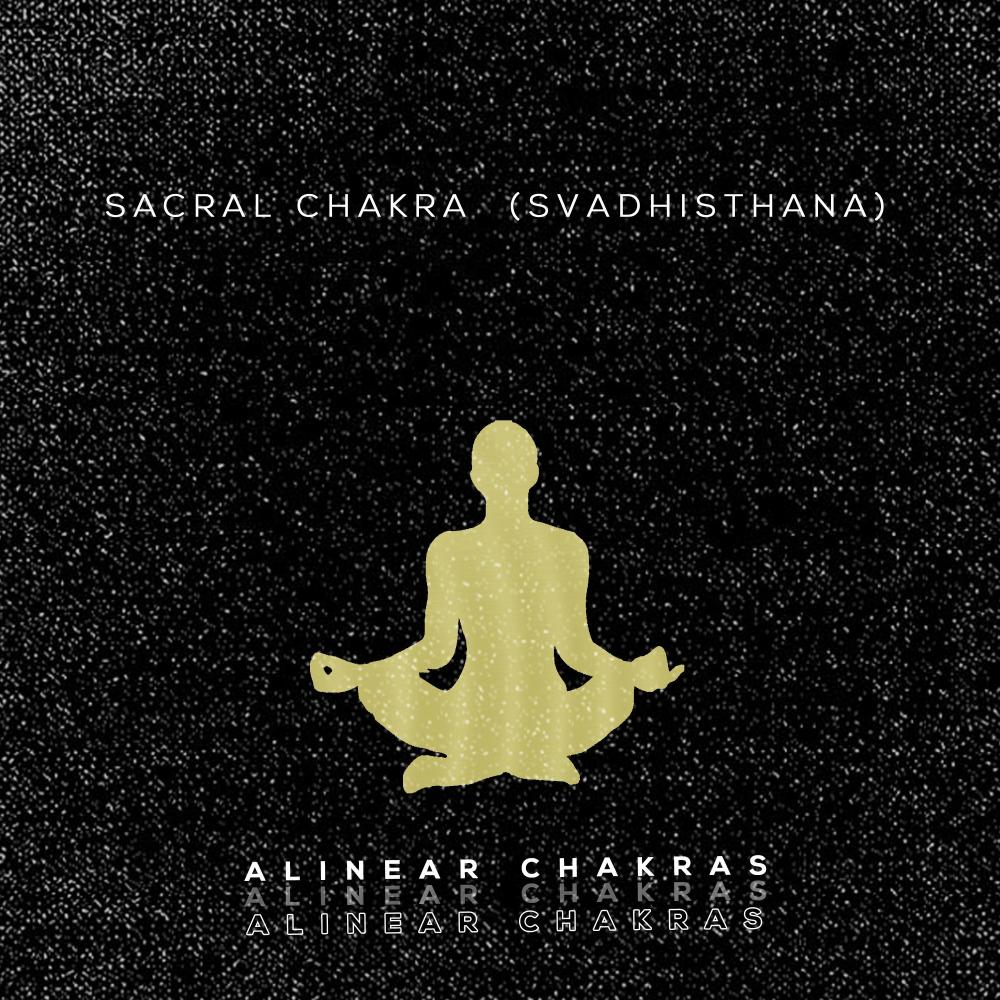 Sacral Chakra (Svadhisthana)