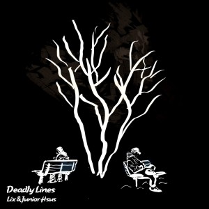 Album Deadly Lines from Junior Hsus