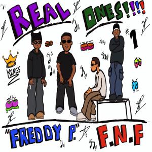 收聽FREDDY P的Real Ones歌詞歌曲