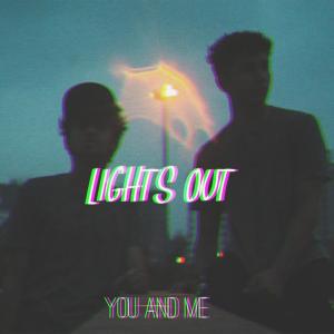Listen to You and Me song with lyrics from Lights Out