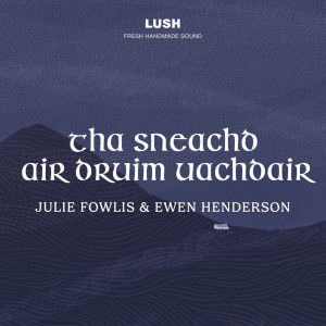 Julie Fowlis的專輯Tha Sneachd Air Druim Uachdair