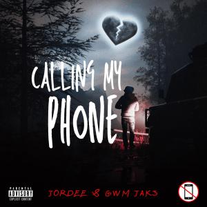 收聽JORDEE的CALLING MY PHONE (feat. Jak3) (Explicit)歌詞歌曲