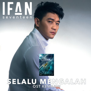 Dengarkan Selalu Mengalah (From "Kemarin") lagu dari Ifan Seventeen dengan lirik