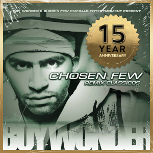 Boy Wonder CF的專輯Chosen Few: Remix Classicos