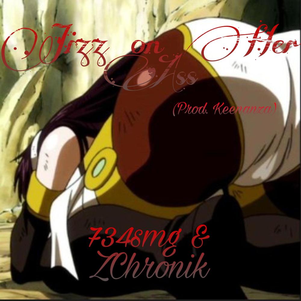 Jizz on Her Ass (feat. Zchronik) (Explicit)