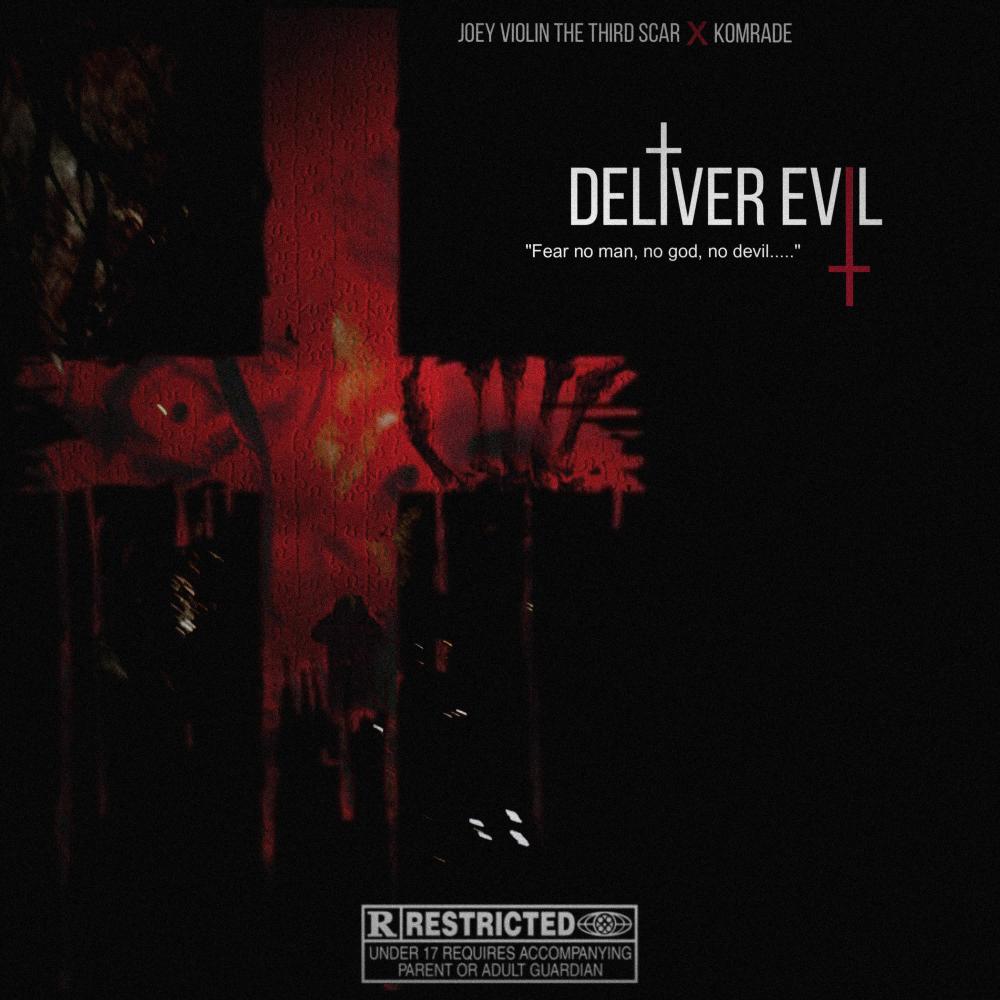 Deliver Evil (feat. Komrade|Explicit)