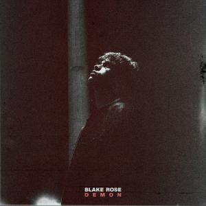Blake Rose的專輯Demon (Explicit)