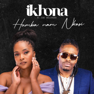 Ikhona的專輯Hamba Nam Nkosi