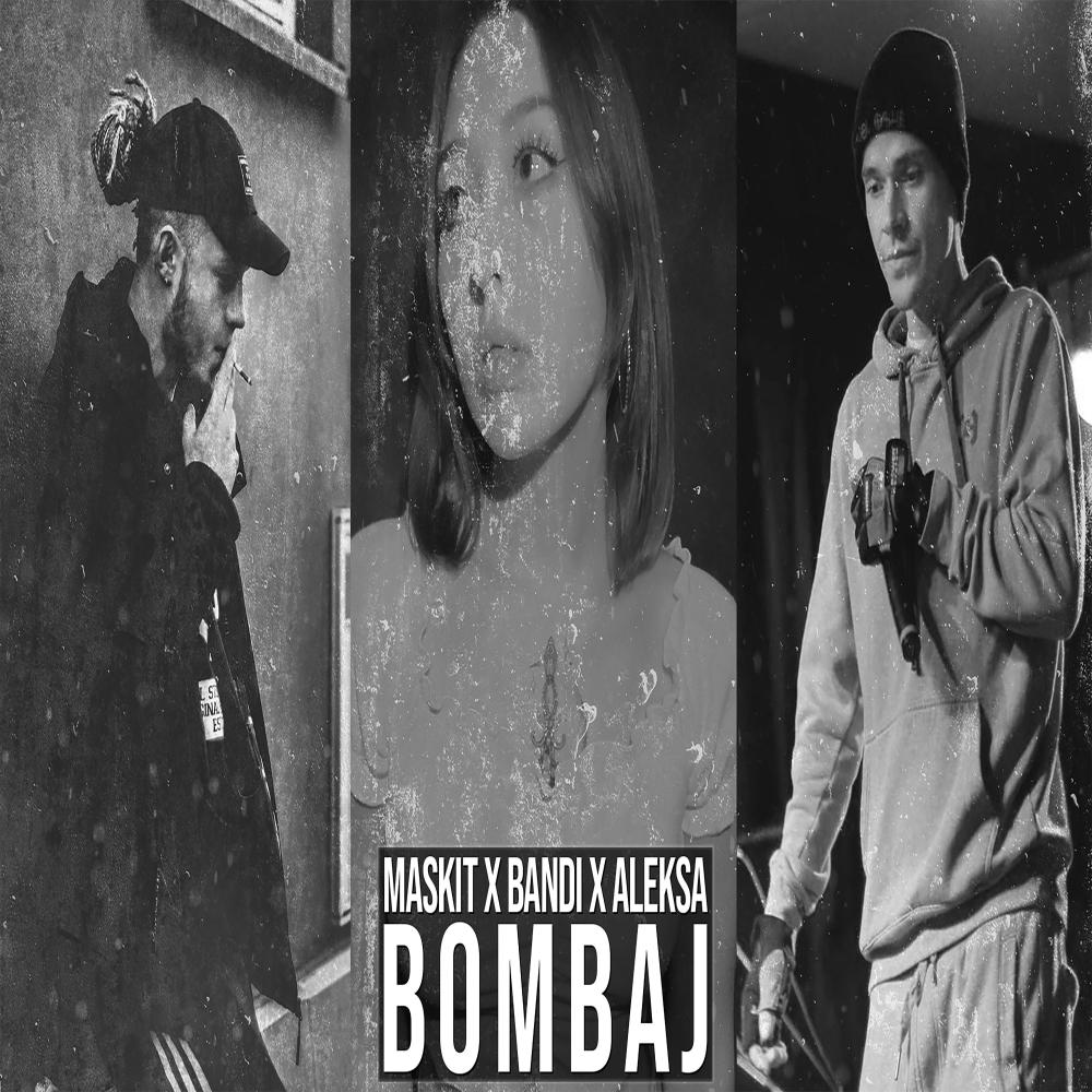 Bombaj (feat. Bandi & Aleksa) (Explicit)