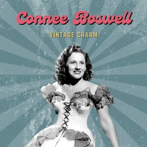 Connee Boswell的專輯Connee Boswell (Vintage Charm)