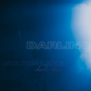 ดาวน์โหลดและฟังเพลง Darling พร้อมเนื้อเพลงจาก Nolton Lake