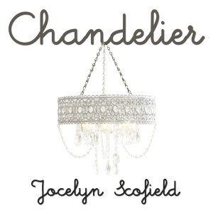 收听Jocelyn Scofield的Chandelier (Sia Cover)歌词歌曲