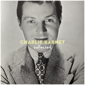 Charlie Barnet的專輯The Charlie Barnet Collected