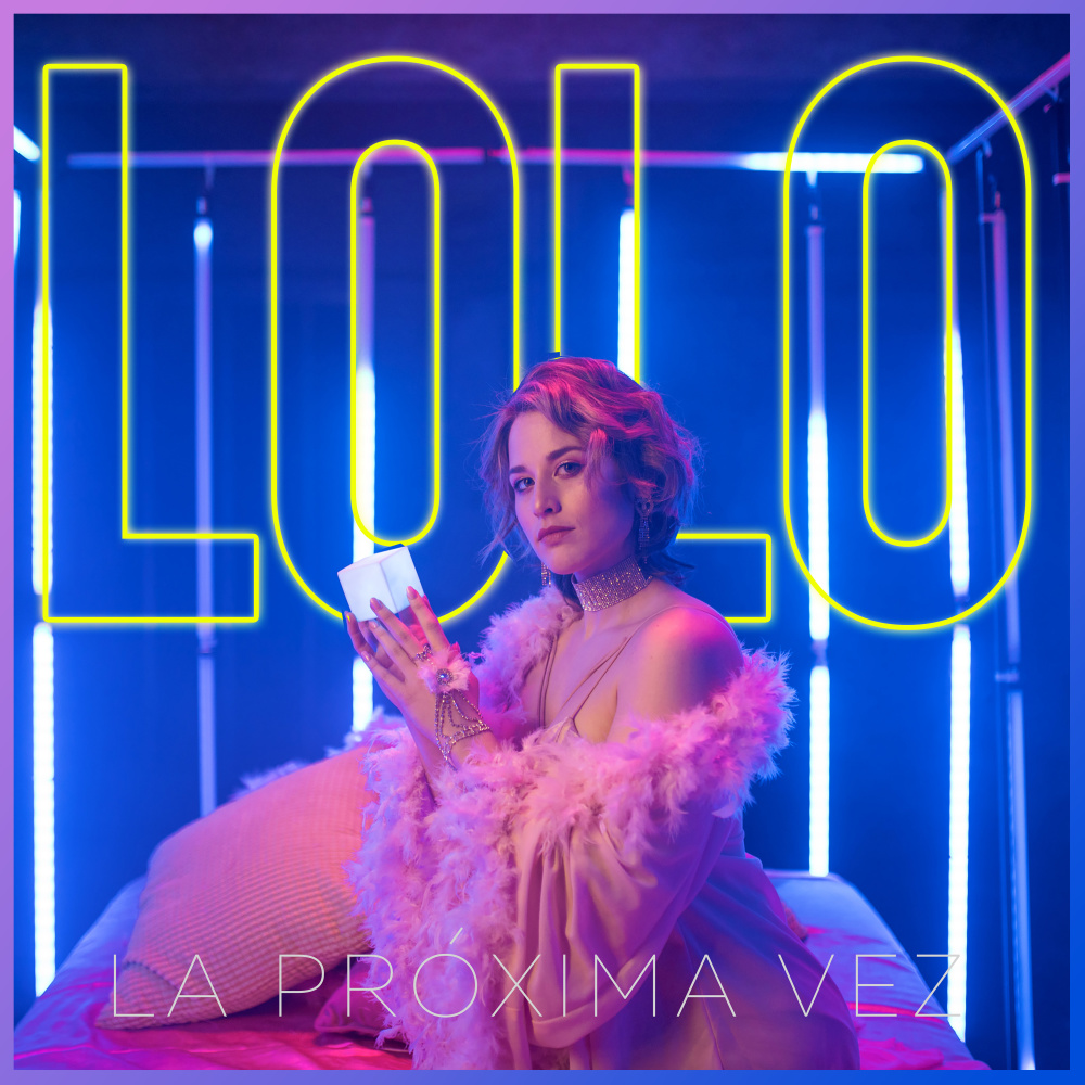 La Próxima Vez