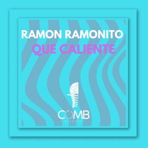 RAMON RAMONITO的專輯Que Caliente