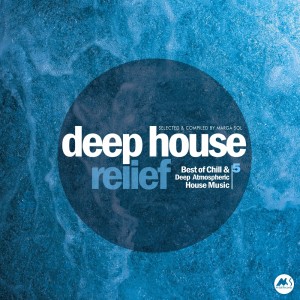 Deep House Relief, Vol. 5 dari Marga Sol