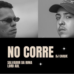 อัลบัม No Corre (Explicit) ศิลปิน DJ Caique