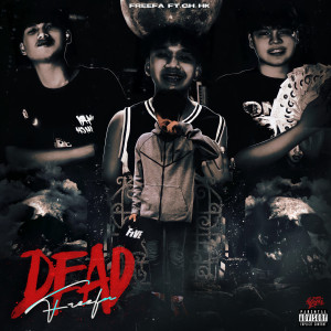 Dengarkan lagu DEAD nyanyian Freefa dengan lirik