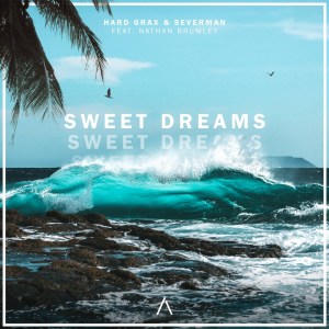 Listen to Sweet Dreams song with lyrics from Hard Grax
