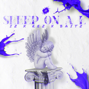 Listen to Sleep on a L song with lyrics from Iz