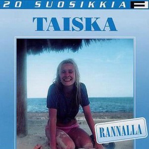Taiska的專輯20 Suosikkia / Rannalla