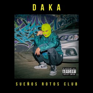 Album Sueños Rotos Club oleh Daka