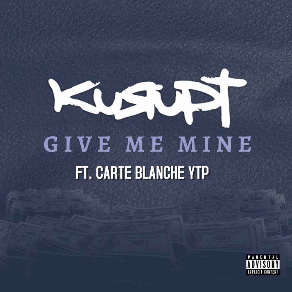 Give Me Mine (Explicit)
