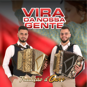 Album Vira da Nossa Gente from Tradição d'Ouro