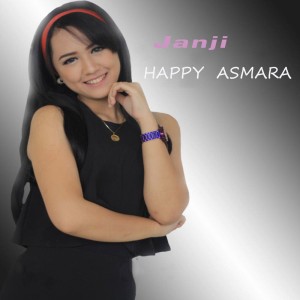Dengarkan lagu Janji nyanyian Happy Asmara dengan lirik