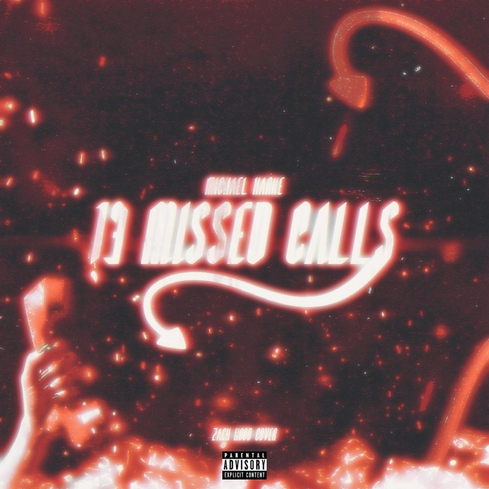 13 Missed Calls (Explicit)