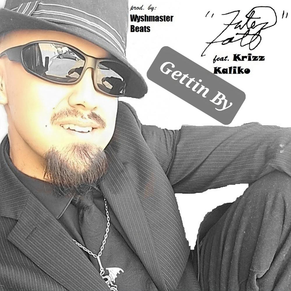 Gettin By (feat. Krizz Kaliko)