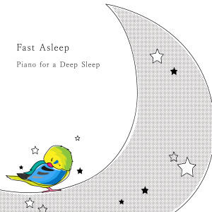 Album Fast Asleep - Piano for a Deep Sleep oleh Animal Piano Lab