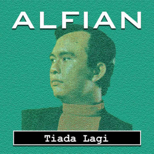Alfian的專輯Tiada Lagi