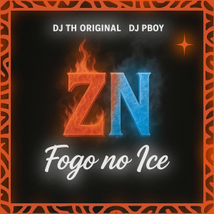 ดาวน์โหลดและฟังเพลง Zn Fogo no Ice (Explicit) พร้อมเนื้อเพลงจาก DJ Pboy