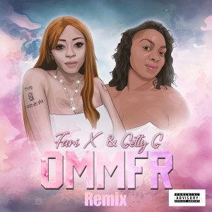 Album Ommfr (Remix) [Explicit] from Fari X