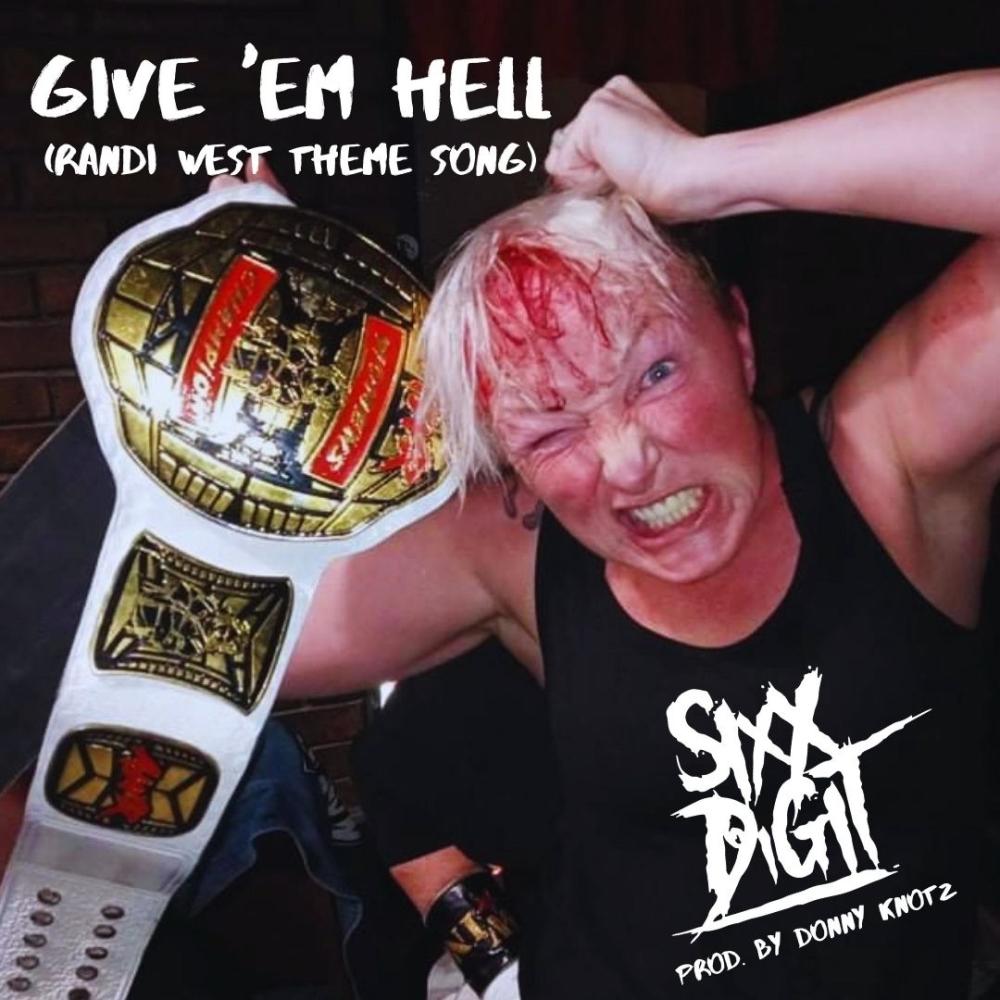 Give 'em Hell (Randi West Theme Song) (Explicit)