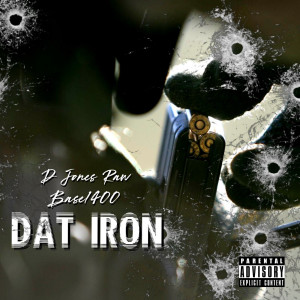 Dengarkan Dat Iron (Explicit) lagu dari D. Jones Raw dengan lirik